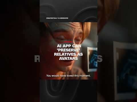 AI app can 'preserve' relatives as avatars