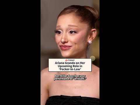Ariana Grande talks 'Focker