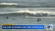 High surf advisories in effect along SoCal coast through Saturday, coastal flood advisory impacting Los Angeles, Ventura counties