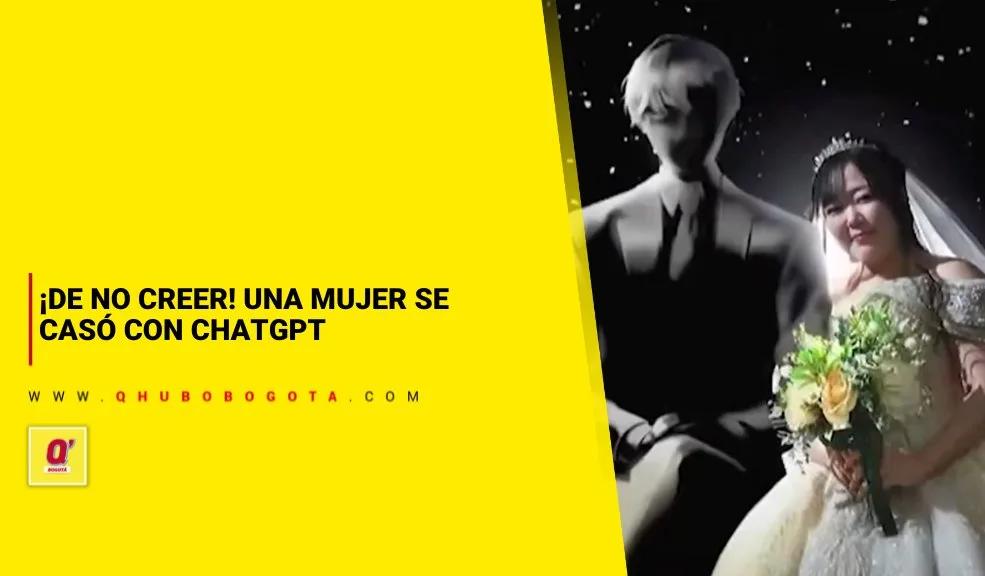 Mujer se casó con ChatGPT - Noticias de Bogotá y Cundinamarca