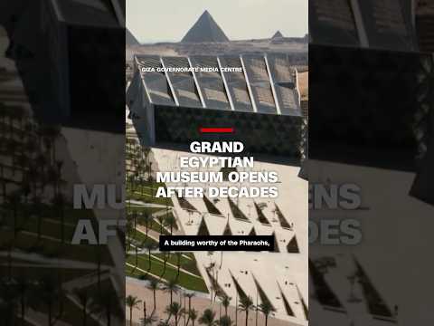 Grand Egyptian Museum opens after decades