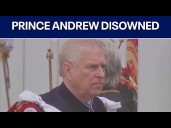 Prince Andrew disowned by British Royal Family