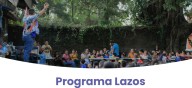 Reconocen al programa Lazos como una  de las mejores prácticas culturales del país