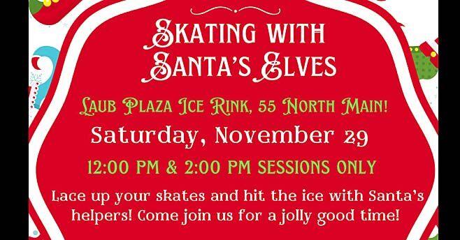 Santa's Elves to skate with local youngsters on Nov. 29 at Carol and Jim Laub Plaza in Logan