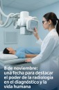 Una fecha para destacar el poder de la radiología en el diagnóstico y la vida humana