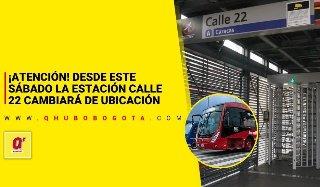 ¡Atención! Desde este sábado la estación Calle 22 cambiará de ubicación