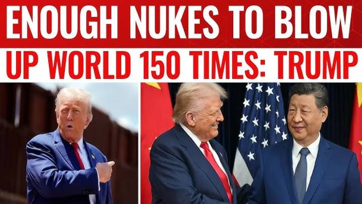 US Has Nuclear Weapons That Can Blow Up The World 150 Times: Trump