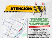 Gobierno Municipal informa sobre desvío vehicular en el Periférico LEA por obra de rehabilitación
