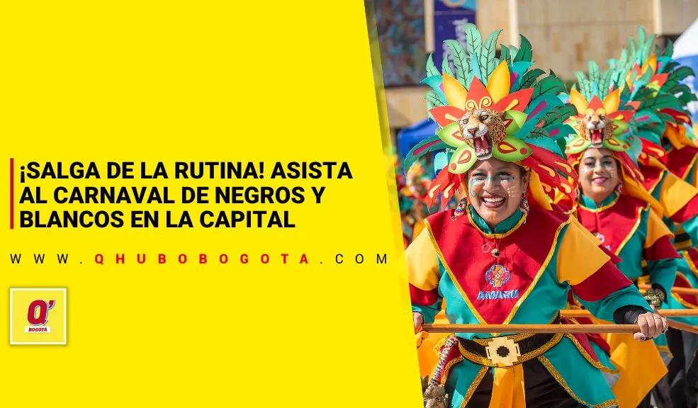 ¡Salga de la rutina! Asista al Carnaval de Negros y Blancos en la capital