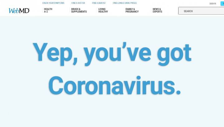 WebMD Front Page Now Just Says, 'Yep, You've Got Coronavirus'