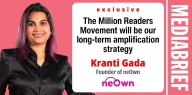 Exclusive | Kranti Gada of neOwn: The Million Readers Movement will be our long-term amplification strategy