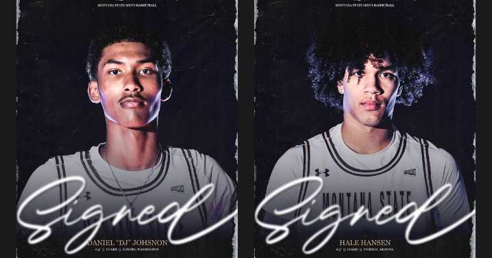 Montana State men's basketball signs Daniel Johnson and Hale Hansen in Class of 2026