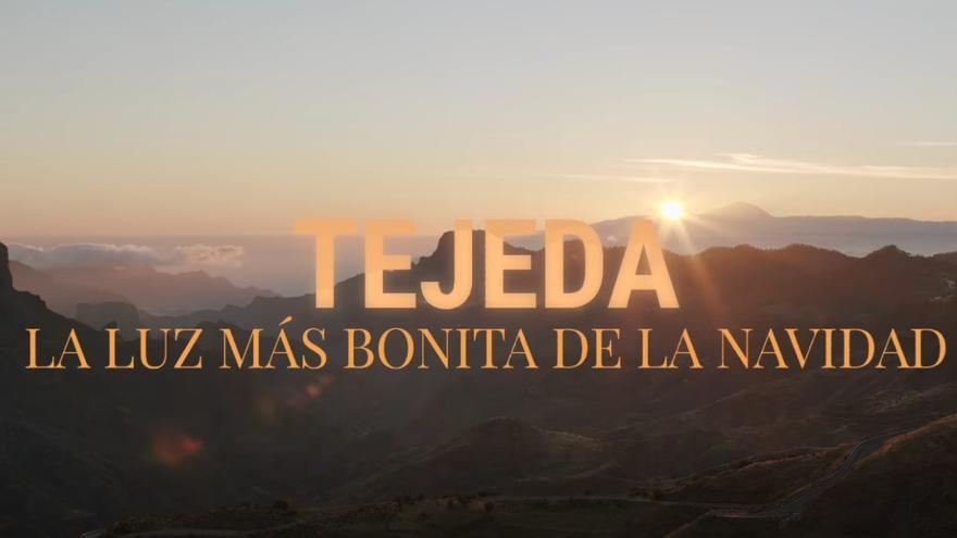 Spot 'Tejeda, un bombón de pueblo… la luz más bonita de la Navidad'