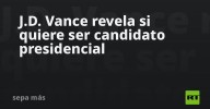 J.D. Vance revela si quiere ser candidato presidencial