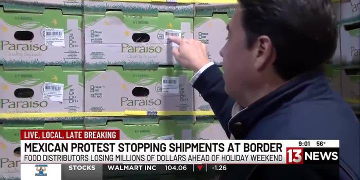 Protest in Mexico stopping produce from hitting U.S. grocery stores