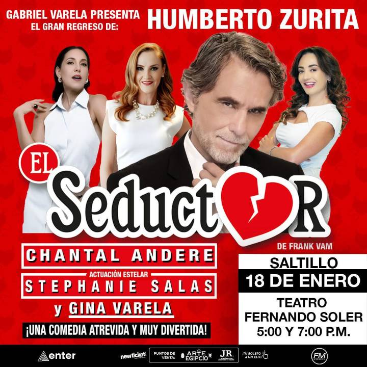 Llega a Saltillo la obra “El Seductor” con Humberto Zurita, Chantal Andere, Stephanie Salas y Gina Varela