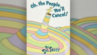 Penguin Random House Announces Revised Dr. Seuss Book 'Oh, The People You'll Cancel!'