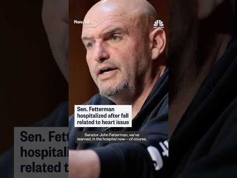 Sen. Fetterman hospitalized after fall related to heart issue