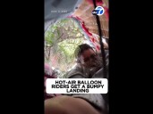 Hot-air balloon riders get a bumpy landing