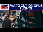 FAA cuts flights by 10% at 40 U.S. airports