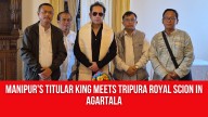 Manipur’s Titular King Meets Tripura Royal Scion In Agartala