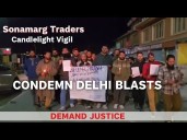 Sonamarg Traders Hold Candlelight Vigil to Condemn Delhi Blasts, Demand Justice for Victims