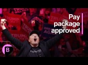 Tesla Shareholders Approve Elon Musk Pay Package That Could Be Worth $1 Trillion