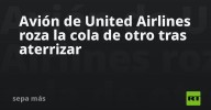 Avión de United Airlines colisiona con otro en el aeropuerto