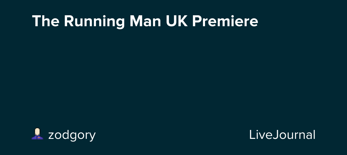 The Running Man UK Premiere: ohnotheydidnt