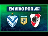 TNT Sports en vivo, Pelota Libre TV, River Plate vs. Vélez online gratis vía Max, Disney Plus, ESPN por Torneo Clausura de Liga Argentina