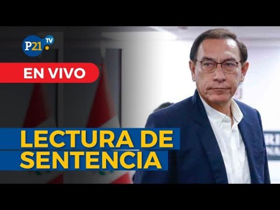 EN VIVO MARTÍN VIZCARRA: Poder Judicial realiza lectura de sentencia