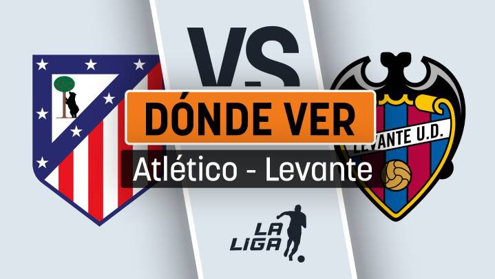 Cuándo es el Atlético de Madrid - Levante: horario y canal de televisión para ver gratis el partido de la Liga