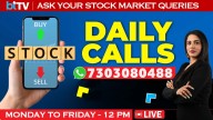 Daily Calls LIVE: Ask Your STOCK MARKET TODAY QUERIES 