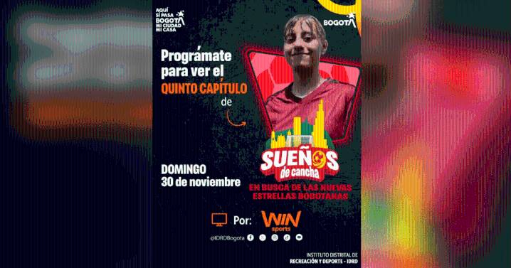 Este 28 de noviembre llega el quinto capítulo de Sueños de Cancha, la búsqueda de nuevas estrellas del fútbol bogotano