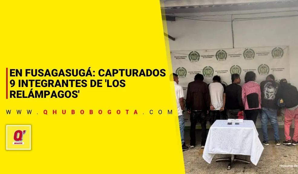 En Fusagasugá: Capturados 9 integrantes de 'Los Relámpagos'