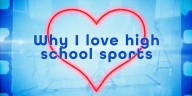 Prep Rally: Why I Love High School Sports
