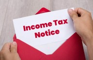 Received an Income Tax Notice? Here Are the Types of Notices and How to Respond Safely