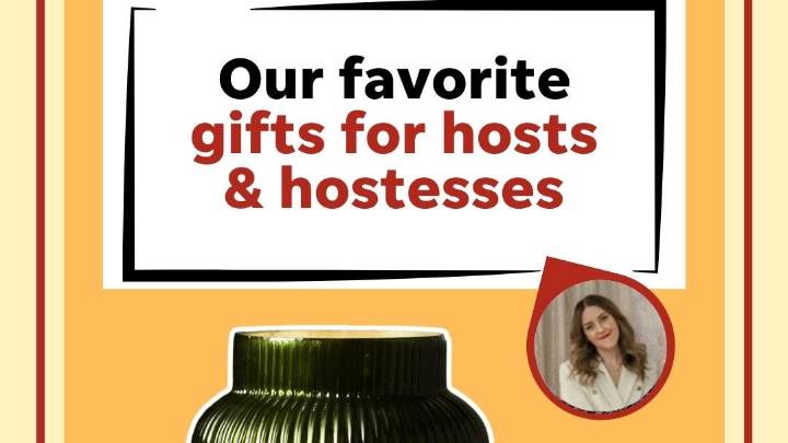 Our favorite gift ideas for hosts and hostesses