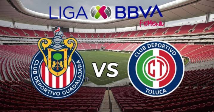 Liga MX Femenil Toluca vs. Chivas HOY: ¿Dónde y a qué hora ver EN VIVO cuartos de final?