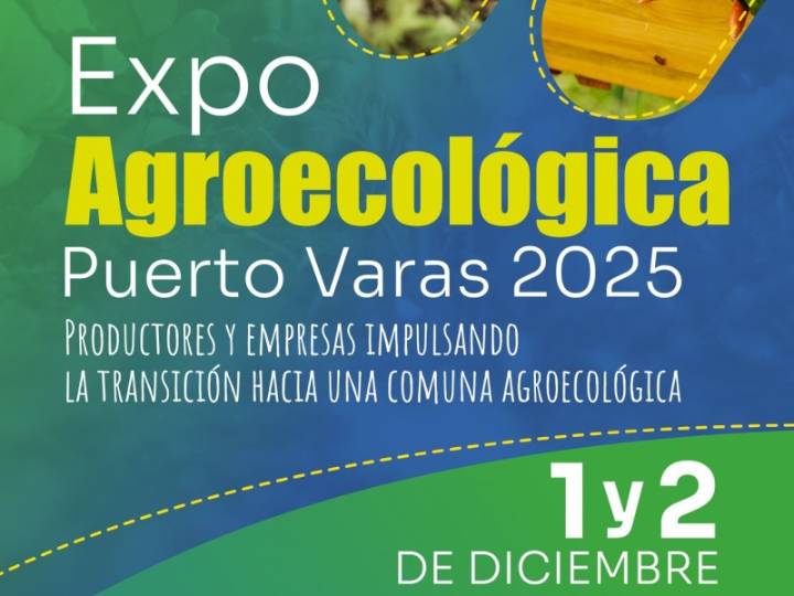 ¡Celebra la Ruralidad y la Sustentabilidad! Puerto Varas Recibe la Primera Expo Agroecológica 2025