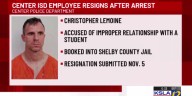 Center ISD employee resigns following arrest