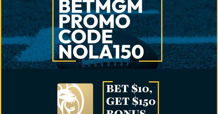 BetMGM Promo Code NOLA150: Claim $150 College Football Bonus
