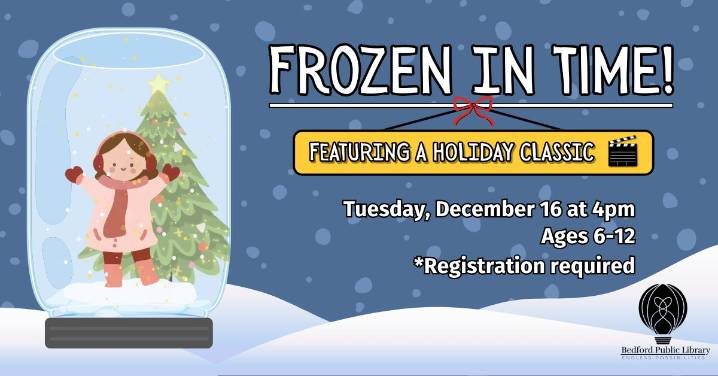 Bedford Public Library invites young creators to ‘Frozen in Time’ holiday craft event