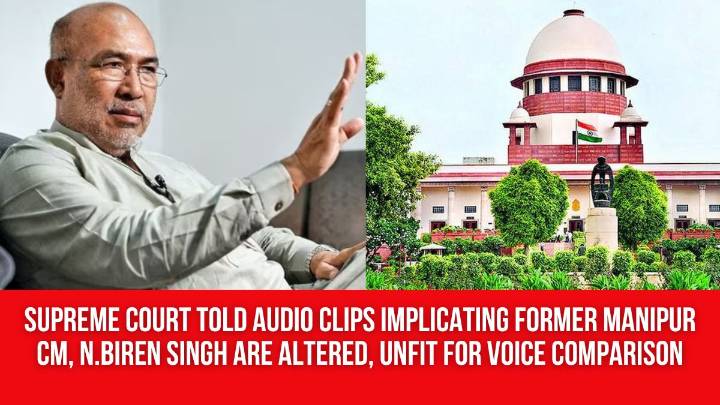 Supreme Court Told Audio Clips Implicating Former Manipur CM, N.Biren Singh Are Altered, Unfit for Voice Comparison