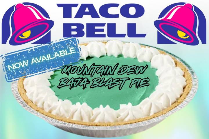 Taco Bell Shocks the World + Releases Mountain Dew Baja Blast Pie Nationwide