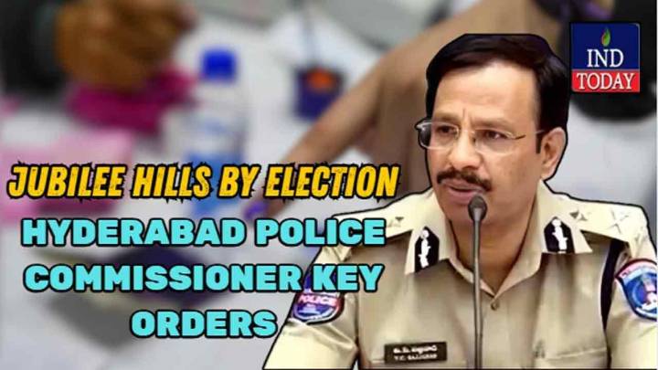 Jubilee Hills Bypoll: Hyderabad CP Sajjanar Issues Strict Orders