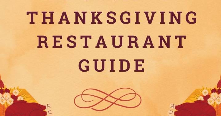 Feast Mode: Thanksgiving Dining Guide