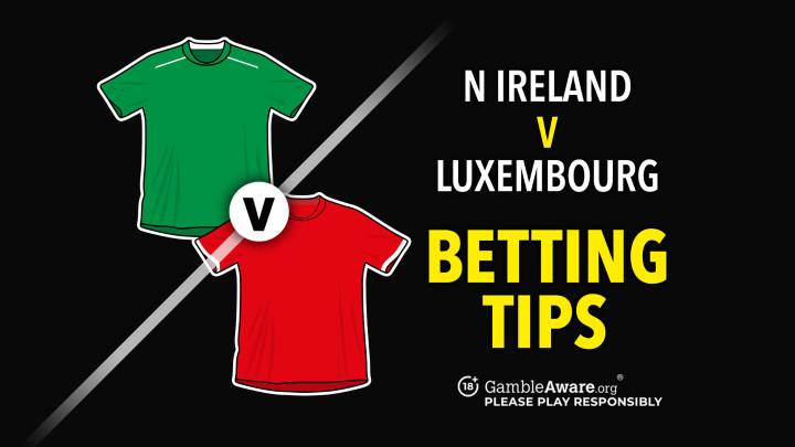 Northern Ireland v Luxembourg prediction, betting tips and bet builder - Can Price strike to deliver closing victory?
