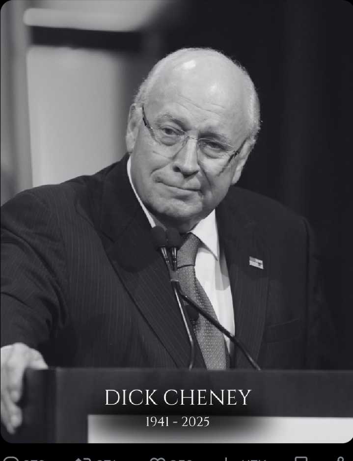Former Vice President, Dick Cheney Dies At 84
