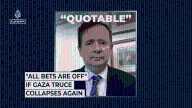 “All bets are off” if Gaza truce collapses again